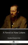 A Novel in Nine Letters by Fyodor Dostoyevsky synopsis, comments