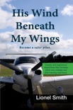 His Wind Beneath My Wings book summary, reviews and download