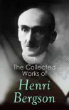 The Collected Works of Henri Bergson synopsis, comments