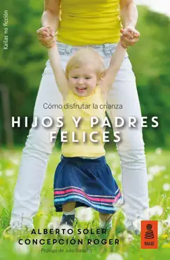 hijos y padres felices imagen de la portada del libro