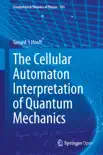 The Cellular Automaton Interpretation of Quantum Mechanics reviews