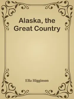 alaska, the great country book cover image