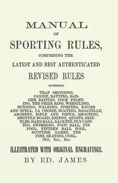 manual of sporting rules, comprising the latest and best authenticated revised rules, governing book cover image