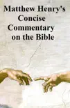 Matthew Henry's Concise Commentary on the Bible book summary, reviews and download