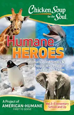 chicken soup for the soul: humane heroes volume i book cover image