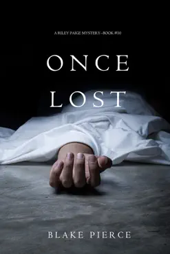 once lost (a riley paige mystery—book 10) book cover image