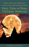 Fairy Tales of Hans Christian Andersen ( Feathers Classics)(Active TOC) sinopsis y comentarios