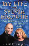 My Life With Sylvia Browne synopsis, comments