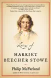 Loves of Harriet Beecher Stowe synopsis, comments