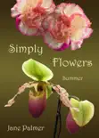 Simply Flowers, Summer reviews