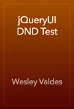 JQueryUI DND Test synopsis, comments