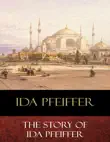 The Story of Ida Pfeiffer synopsis, comments