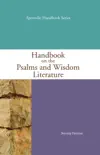 Handbook on the Psalms and Wisdom Literature synopsis, comments
