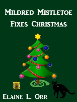 mildred mistletoe fixes christmas: a holiday short story book cover image