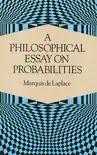 A Philosophical Essay on Probabilities book summary, reviews and download