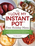 The "I Love My Instant Pot®" Free Holiday Menu e-book
