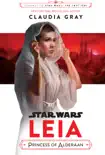 Star Wars: Leia, Princess of Alderaan book summary, reviews and download
