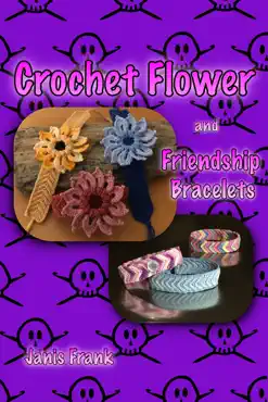 crochet flower and friendship bracelet book cover image