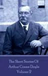 The Short Stories of Sir Arthur Conan Doyle, Vol. 2 sinopsis y comentarios