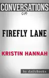Firefly Lane by Kristin Hannah: Conversation Starters sinopsis y comentarios