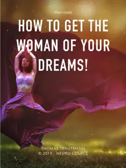 how to get the woman of your dreams book cover image