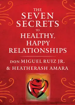 the seven secrets to healthy, happy relationships book cover image