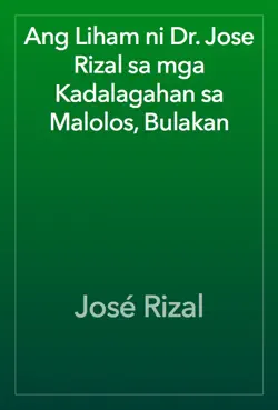 ang liham ni dr. jose rizal sa mga kadalagahan sa malolos, bulakan book cover image