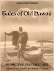 Tales of Old Hawaii synopsis, comments