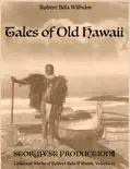 Tales of Old Hawaii book summary, reviews and download