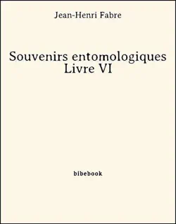 souvenirs entomologiques - livre vi book cover image