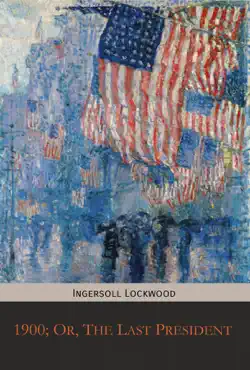 1900; or, the last president book cover image