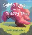 Sylvia Rose and the Cherry Tree synopsis, comments