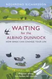 Waiting for the Albino Dunnock synopsis, comments