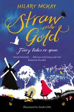straw into gold: fairy tales re-spun imagen de la portada del libro