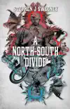 A North-South Divide synopsis, comments