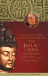 All You Ever Wanted to Know From His Holiness the Dalai Lama on Happiness, Life, Living, and Much More synopsis, comments