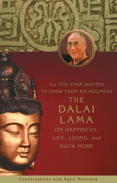 all you ever wanted to know from his holiness the dalai lama on happiness, life, living, and much more book cover image