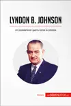 Lyndon B. Johnson synopsis, comments