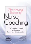 The Art and Science of Nurse Coaching synopsis, comments