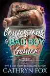 Confessions of a Bad Boy Gamer synopsis, comments