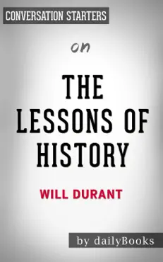 the lessons of history by will durant: conversation starters book cover image