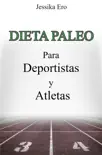 La Dieta Paleo para Deportistas y Atletas sinopsis y comentarios