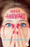 Mega Awkward - Voll peinlich, aber gut drauf synopsis, comments
