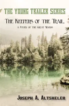 the keepers of the trail, a story of the great woods book cover image