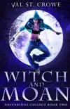 Witch and Moan synopsis, comments