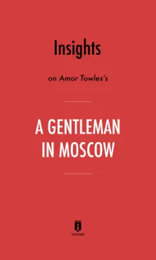 insights on amor towles’s a gentleman in moscow by instaread imagen de la portada del libro