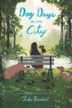 Dog Days in the City book summary, reviews and downlod