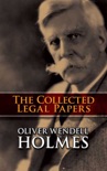 The Collected Legal Papers book summary, reviews and downlod