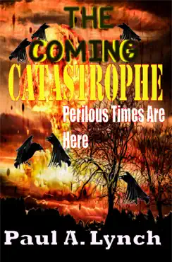 the coming catastrophe perilous times are here imagen de la portada del libro
