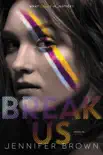 Break Us synopsis, comments